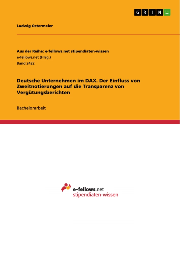 Titel: Deutsche Unternehmen im DAX. Der Einfluss von Zweitnotierungen auf die Transparenz von Vergütungsberichten