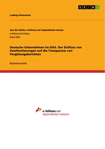 Título: Deutsche Unternehmen im DAX. Der Einfluss von Zweitnotierungen auf die Transparenz von Vergütungsberichten