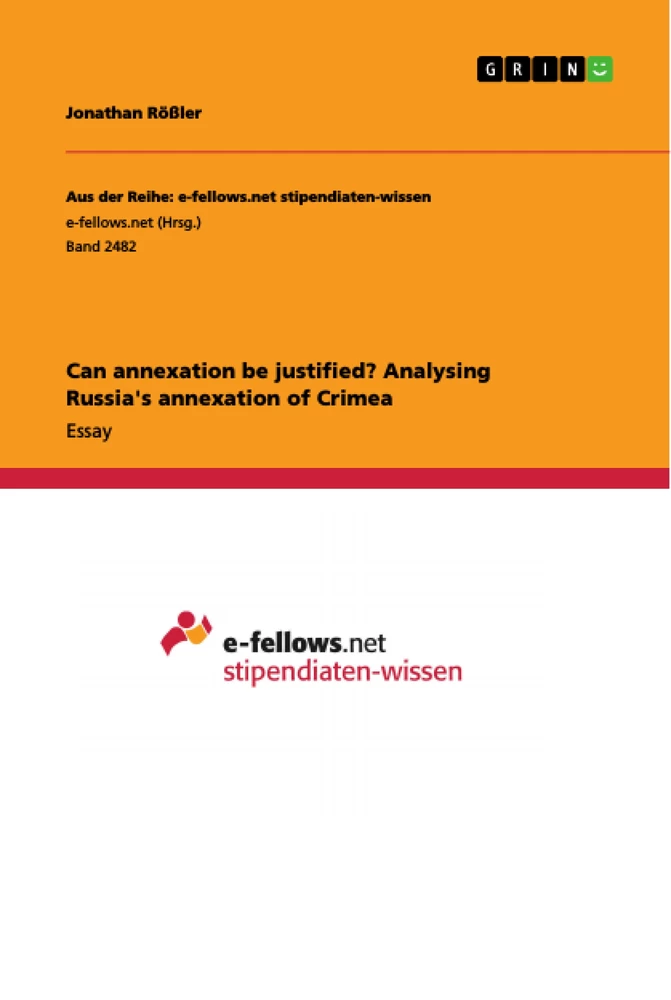 Titel: Can annexation be justified? Analysing Russia's annexation of Crimea