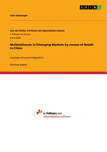 Titel: Multinationals in Emerging Markets by means of Nestlé in China