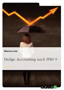 Titel: Hedge Accounting nach IFRS 9