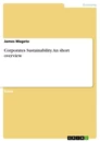 Title: Corporates Sustainability. An short overview