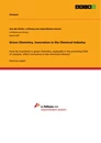 Title: Green Chemistry. Innovation in the Chemical Industry
