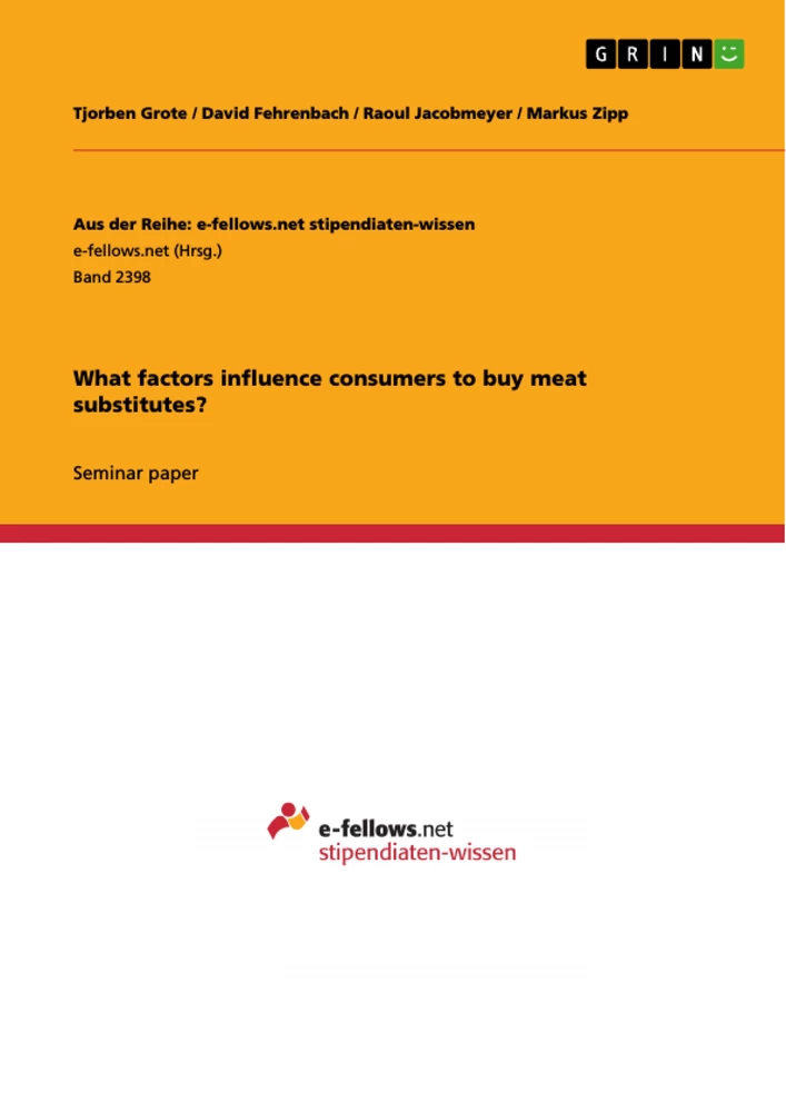 Titel: What factors influence consumers to buy meat substitutes?