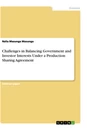 Titel: Challenges in Balancing Government and Investor Interests Under a Production Sharing Agreement