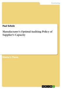 Titre: Manufacturer’s Optimal Auditing Policy of Supplier's Capacity