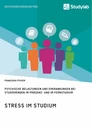 Titel: Stress im Studium. Psychische Belastungen und Erkrankungen bei Studierenden im Präsenz- und im Fernstudium