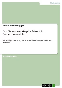 Titre: Der Einsatz von Graphic Novels im Deutschunterricht