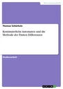 Titel: Kontinuierliche Automaten und die Methode der Finiten Differenzen