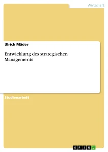 Titre: Entwicklung des strategischen Managements