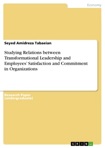 Title: Studying Relations between Transformational Leadership and Employees’ Satisfaction and Commitment in Organizations