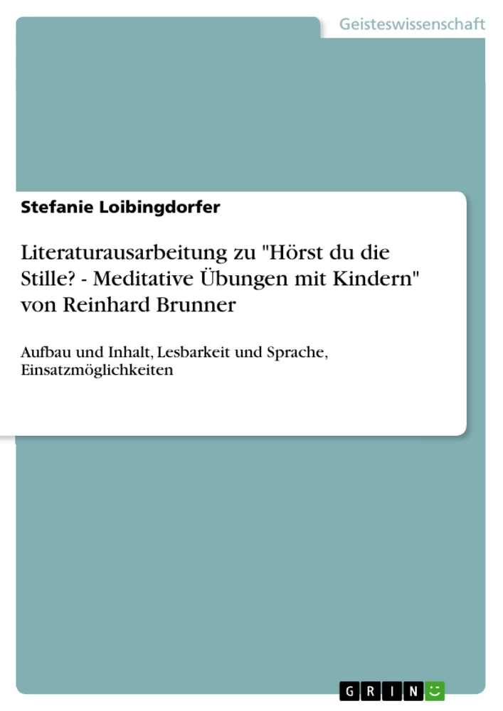 Título: Literaturausarbeitung zu "Hörst du die Stille? - Meditative Übungen mit Kindern" von Reinhard Brunner