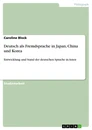 Titel: Deutsch als Fremdsprache in Japan, China und Korea