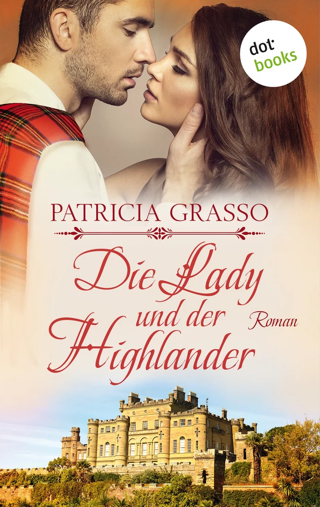 Titel: Die Lady und der Highlander - Devereux-MacArthur-Reihe: Band 5