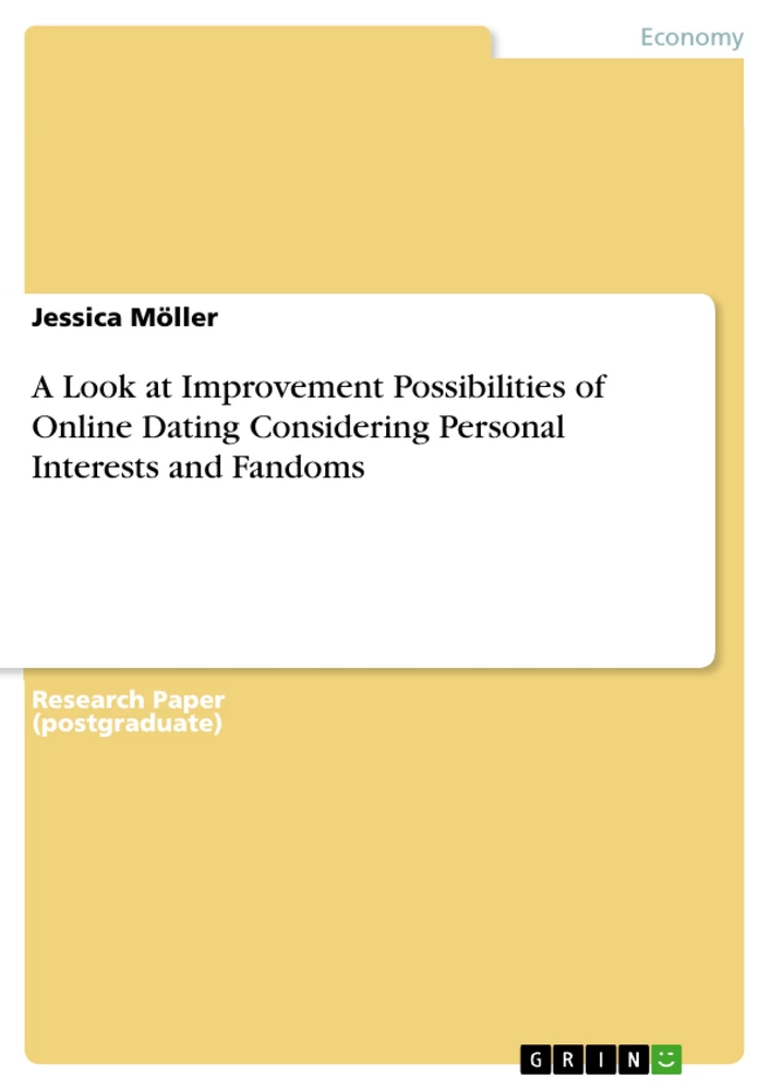 Title: A Look at Improvement Possibilities of Online Dating Considering Personal Interests and Fandoms