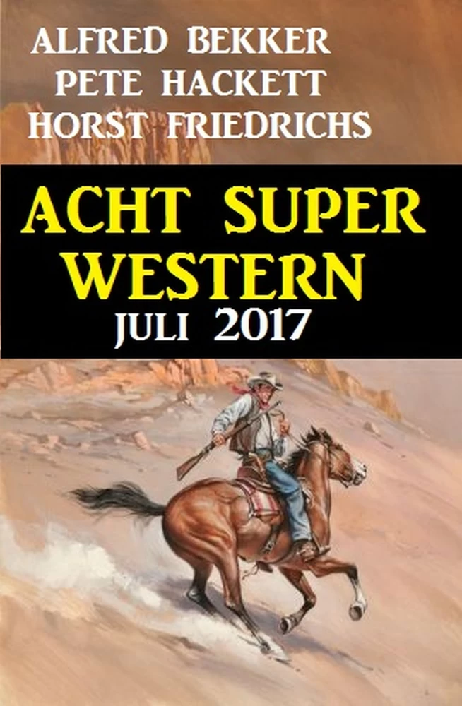 Titel: Acht Super Western Juli 2017