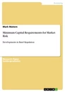 Title: Minimum Capital Requirements for Market Risk