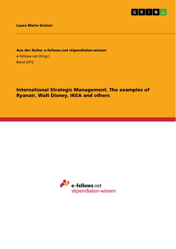 Title: International Strategic Management. The examples of Ryanair, Walt Disney, IKEA and others