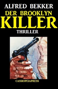 Titel: Alfred Bekker Thriller: Der Brooklyn-Killer