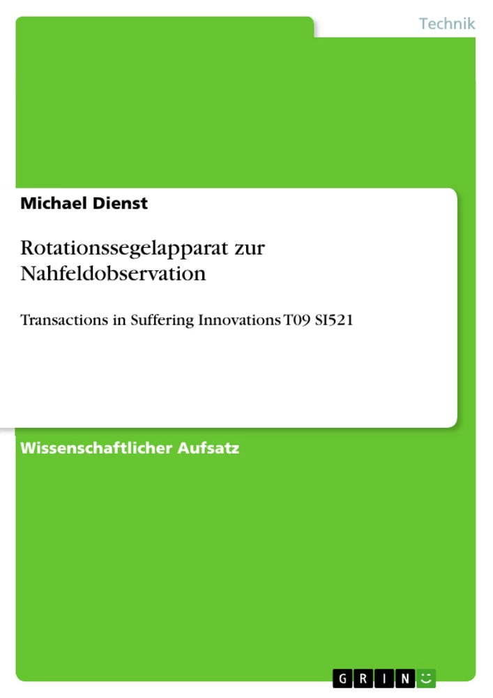 Title: Rotationssegelapparat zur Nahfeldobservation