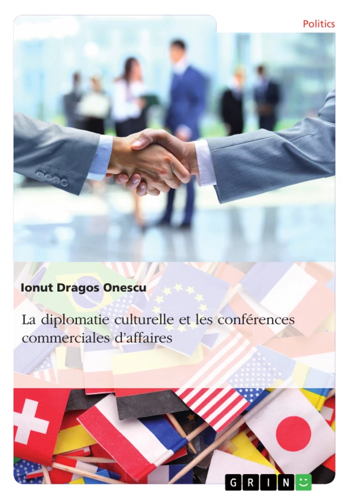Titel: La diplomatie culturelle et les conférences commerciales d’affaires