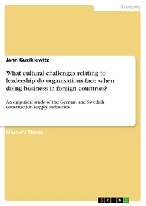 Title: What cultural challenges relating to leadership do organisations face when doing business in foreign countries?