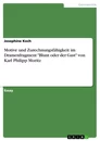 Titre: Motive und Zurechnungsfähigkeit im Dramenfragment "Blunt oder der Gast" von Karl Philipp Moritz