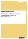 Titre: Die Aufgaben und Instrumente des Controllings im Rahmen der Personalführung