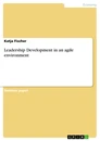 Titre: Leadership Development in an agile environment