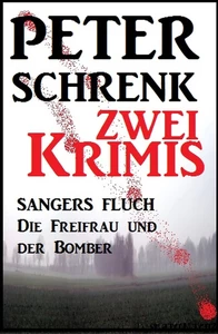 Titel: Zwei Krimis: Sangers Fluch/Die Freifrau und der Bomber