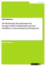 Titel: Die Bedeutung des Judentums für Georges-Arthur Goldschmidt und sein Verhältnis zu Deutschland und Frankreich