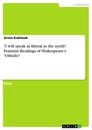 Titre: "I will speak as liberal as the north". Feminist Readings of Shakespeare's "Othello"