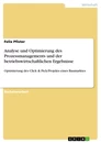 Titre: Analyse und Optimierung des Prozessmanagements und der betriebswirtschaftlichen Ergebnisse