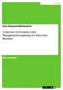 Título: Corporate Governance und Managementvergütung in China und Brasilien
