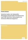 Titel: Kritische Analyse der bilanziellen Behandlung immaterieller Vermögenswerte nach IFRS und deren Bedeutung in der deutschen Bilanzierungspraxis
