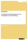 Título: Nachhaltiges Markenmanagement im Profifußball. Der VfL Wolfsburg