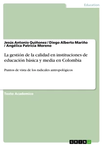 Titel: La gestión de la calidad en instituciones de educación básica y media en Colombia
