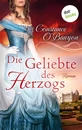 Titel: Die Geliebte des Herzogs: Die DeWinter-Highland-Saga - Erster Roman