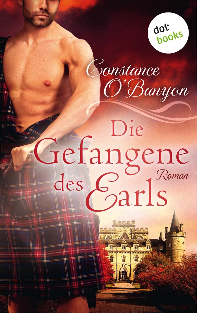 Titel: Die Gefangene des Earls: Die DeWinter-Highland-Saga - Zweiter Roman