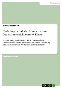 Titel: Förderung der Medienkompetenz im Deutschunterricht einer 6. Klasse