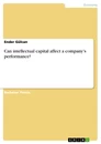 Titre: Can intellectual capital affect a company's performance?