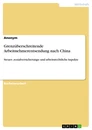 Titel: Grenzüberschreitende Arbeitnehmerentsendung nach China