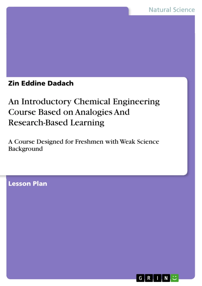 Title: An Introductory Chemical Engineering Course Based on Analogies And Research-Based Learning