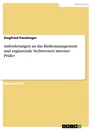 Titel: Anforderungen an das Risikomanagement und ergänzende Sichtweisen interner Prüfer
