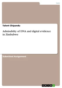 Titel: Admisabilty of DNA and digital evidence in Zimbabwe