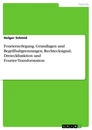 Titel: Fourierzerlegung. Grundlagen und Begriffsabgrenzungen, Rechtecksignal, Dreieckfunktion und Fourier-Transformation