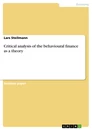 Titel: Critical analysis of the behavioural finance as a theory