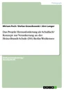 Title: Das Projekt Herausforderung als Schulfach? Konzept zur Verankerung an der Heinz-Brandt-Schule (ISS) Berlin-Weißensee