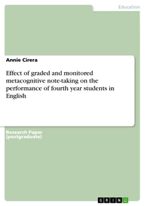 Titel: Effect of graded and monitored metacognitive note-taking on the performance of fourth year students in English