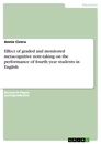 Titre: Effect of graded and monitored metacognitive note-taking on the performance of fourth year students in English
